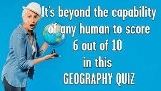 Geography Quiz that will test your knowledge