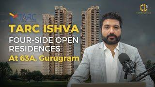 TARC Ishva Sector 63A Gurgaon | Luxury Living Redefined | Project Overview & Amenities