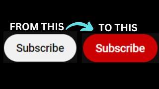 Youtube - How To Restore The Red Subscribe Button in 2022-2023