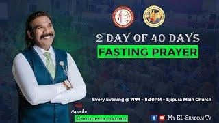 40 Days Fasting Prayer - Day 2 | Evening Service | 11/03/2025 | Apostle Christopher Devadass