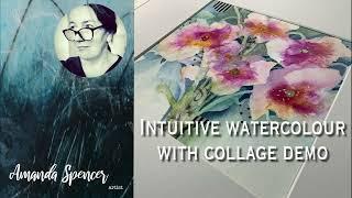 Intuitive watercolour with collage demonstration by UK artist Amanda Spencer