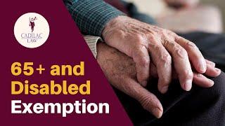 Texas Land and Home Exemptions - 65+ and Disabled Exemption 