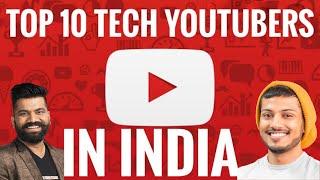 Top Tech Youtubers in India 2021 | Top 10 YouTubers in India 2021 