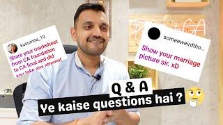 My Marriage Photo ? My CA mark sheet ? Funny questions and my answers ! Q&A