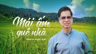 Mái Ấm Quê Nhà - Danh ca Ngọc Sơn