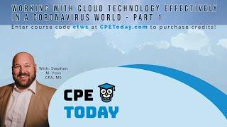 Cloud Technology In A Coronavirus World – Part 1 | Earn CPE Credits!