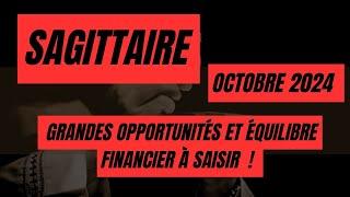 #SAGITTAIREOCTOBRE 2024  GRANDES OPPORTUNITÉS ET ÉQUILIBRE FINANCIER À SAISIR 