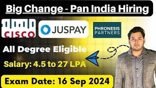 Big Change | Cisco,Juspay,Phronesis Off Campus Hiring 2025,2024,2023 | ExamDate 16 Sep | fresher Job