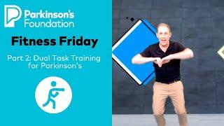 Fitness Friday | Part 2: Dual Task Training for Parkinson’s