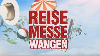 Reisemesse Wangen 2015 am 8. November in Wangen