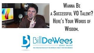 Wanna Be a Successful VO Talent?  Here's Your Words of Wisdom.