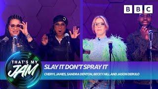 Slay It Don’t Spray It with Becky Hill, Jason Derulo and Salt-N-Pepa  That’s My Jam