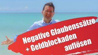 Negative Glaubenssätze und Geldblockaden auflösen, damit Du finanzielle Sicherheit genießen kannst