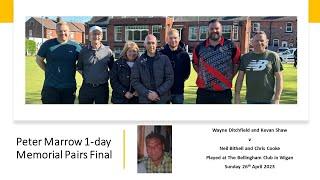 Peter Marrow Memorial 1-day Pairs Final