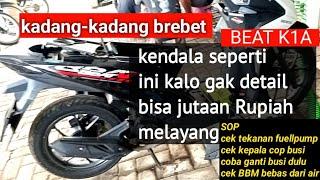 Beat nuw k1A kadang brebet