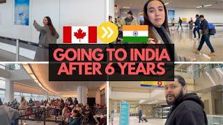 Finally going to INDIA after 6 years | worst experience at airport | Canada to India journey