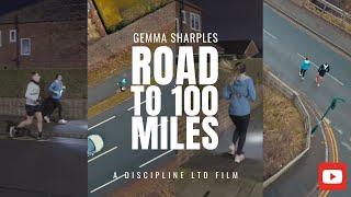 Gemma Sharples - Road To 100 Miles