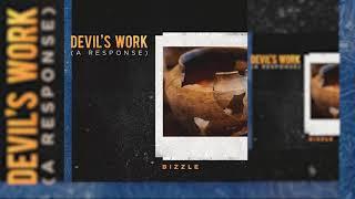 Bizzle - Devil's Work (Response To Joyner Lucas)