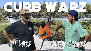 CURB WARZ: Vincent Alvarez VS Jeff Lopez