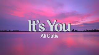 It's You - Ali Gatie (Lyrics) || English song collection 2024 || Song collection 2024