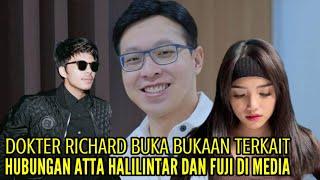 DOKTER RICHARD LEE BUKA BUKAAN TERKAIT HUBUNGAN ATTA HALILINTAR DAN FUJI DIMEDIA