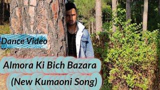 Almora Ki Bich Bazara|| Dance Video || Freestyle By Mayank Singh