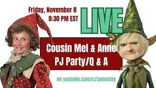 LIVE with Anne and Cousin Mel!!