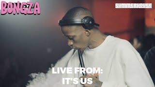 Bongza - Summerhouse Sessions | Live Mix From “Its Us”