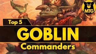 Top 5 MTG: GOBLIN Commanders (EDH) | Magic: the Gathering - Commander