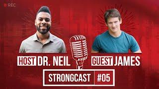 How to Train for Any Skill w/ James West | StrongCast #5