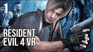 Resident Evil 4 VR | Part 1 | The Horror Classic Arrives In VR