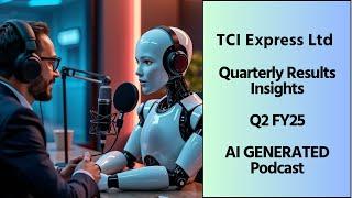 TCI Express Ltd | Annual Report & Q2F25 Results | AI GENERATED Podcast