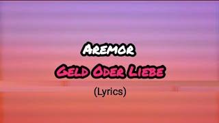 Aremor - Geld oder Liebe [lyrics]