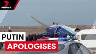 Vladimir Putin apologises after Azerbaijan plane downed | 7NEWS