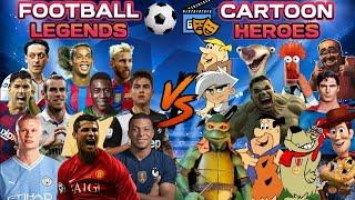 Football Legends ️ Cartoon Heroes ️Ronaldo,Messi,Mbappe..  Muttley,Hulk,Superman...