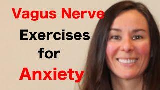 Vagus Nerve Exercises to Relieve Anxiety & Stress