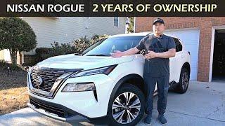 NISSAN ROGUE - 2 Year Ownership Update !!