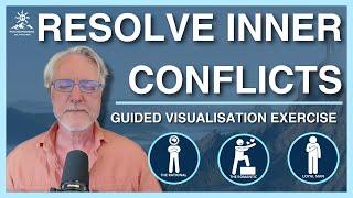 Resolving Inner Conflicts with Psychosynthesis Therapy | A Guided Visualization and Case Study