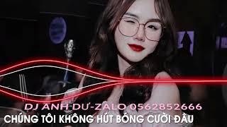 NONSTOP VINAHOUSE 2024 - ĐI CẢNH BÚ BÓNG DJ ANH DƯ