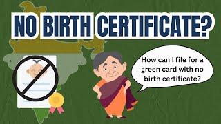 Green Card for Parents Without Birth Certificate