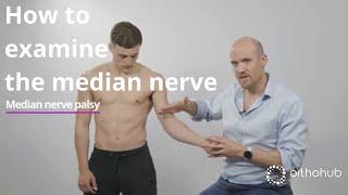 How to examine the median nerve - watch orthohub examinations with UK orthopaedic surgeon, Tom Quick