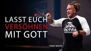 LASST EUCH VERSÖHNEN MIT GOTT | ERRETTUNG | UMKEHR | TODD WHITE | DEUTSCH | JESUSCREW | 2023