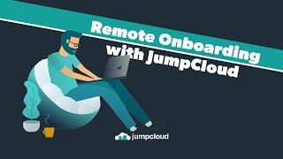 Remote Onboarding with JumpCloud (2020)