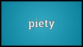 Piety Meaning