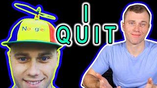 Why I Quit My Job at GOOGLE (GOOG) - The TRUTH