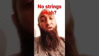 no strings nikah, misyar, was deemed impermissible by uthaymeen,Albani and ibn baz,corrupted desires