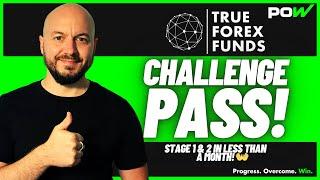 $200K TRUE FOREX FUNDS Funded Trader Challenge PASSED in less than 30 days!