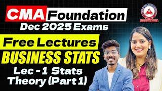 CMA Foundation Dec 2025 | Statistics Free Lectures | Lec 01 Stats Theory (Part 1)