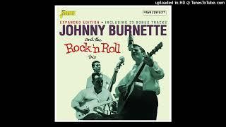 Johnny Burnette - The Train Kept a-Rollin’