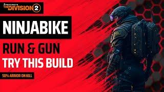 The Division 2 - BEST NINJABIKE BACKPACK RUN & GUN BUILD - WITH 50% AOK